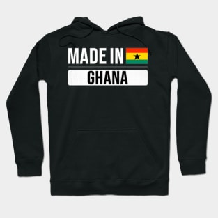 Made In Ghana - Gift for Ghanaian With Roots From Ghana Hoodie